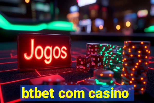 btbet com casino